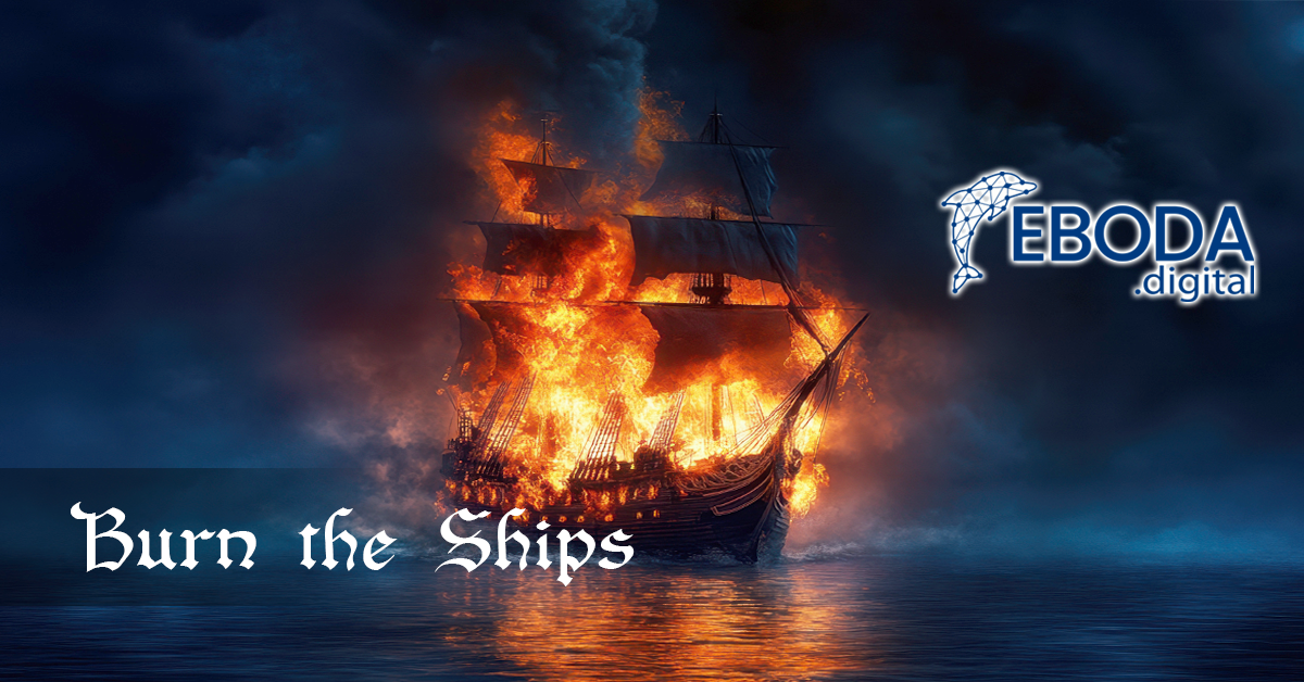 Burn the Ships, Ride the Waves: The Entrepreneur’s Leap of No Return